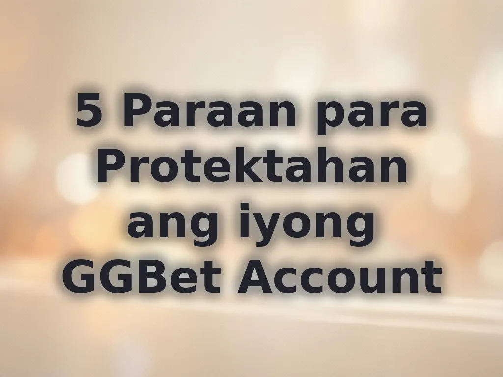 Security tips for GGBet